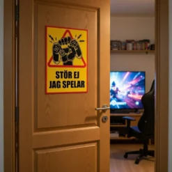 Skylt / Varningsskylt Stör ej jag spelar